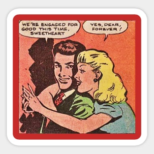 Engagement forever comic book art Sticker